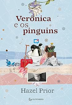 Veronica e os Pinguins Hazel Prior